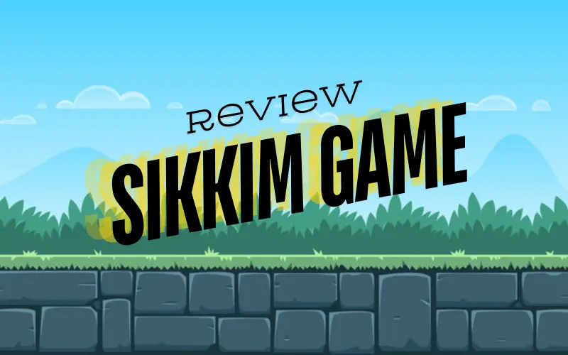 Sikkim Game