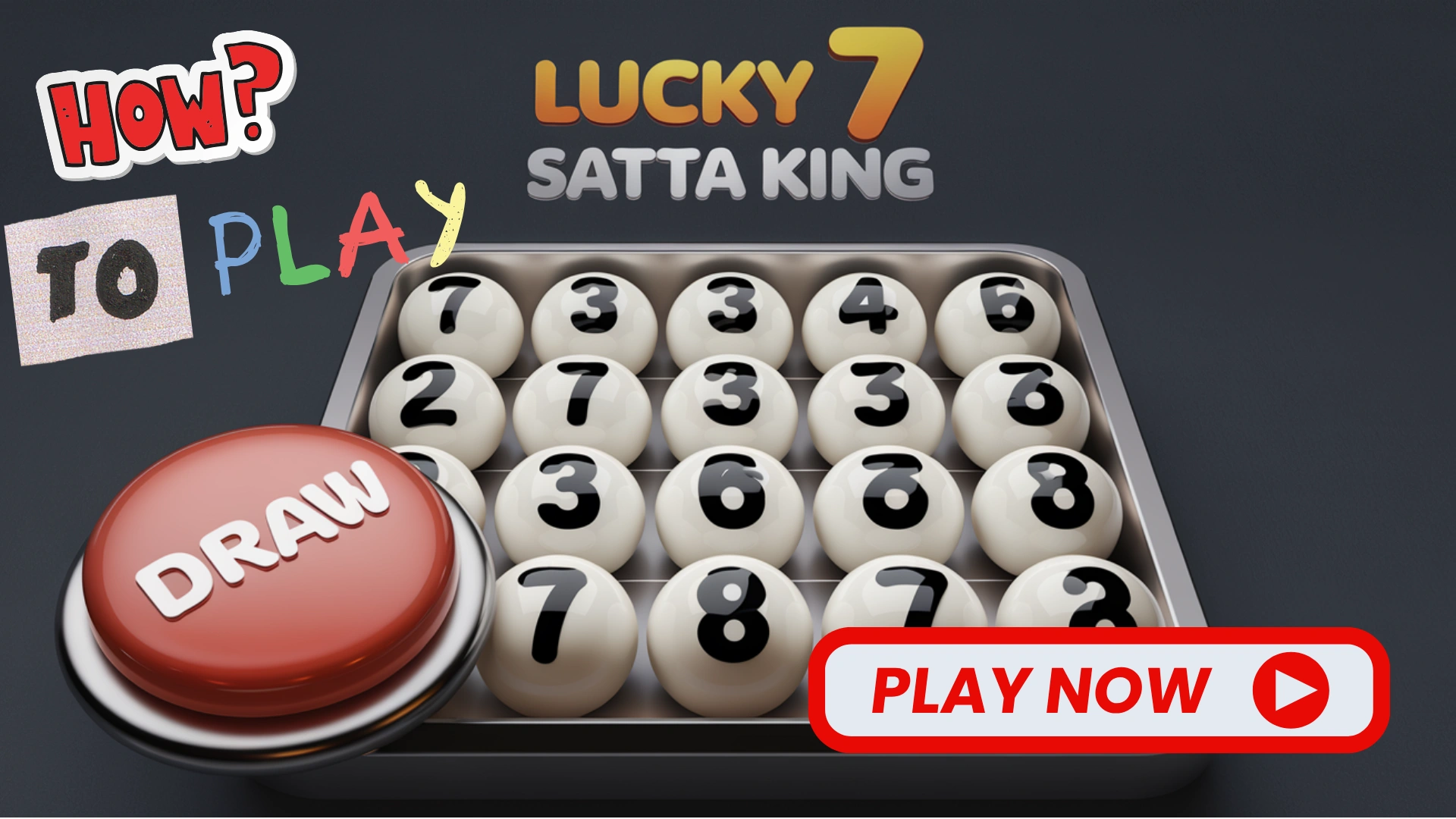 Lucky 7 Satta King How to Play Online Lottery